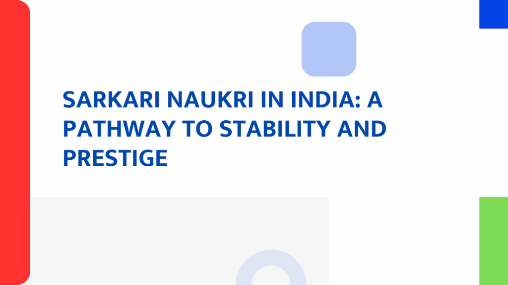 Sarkari Naukri in India