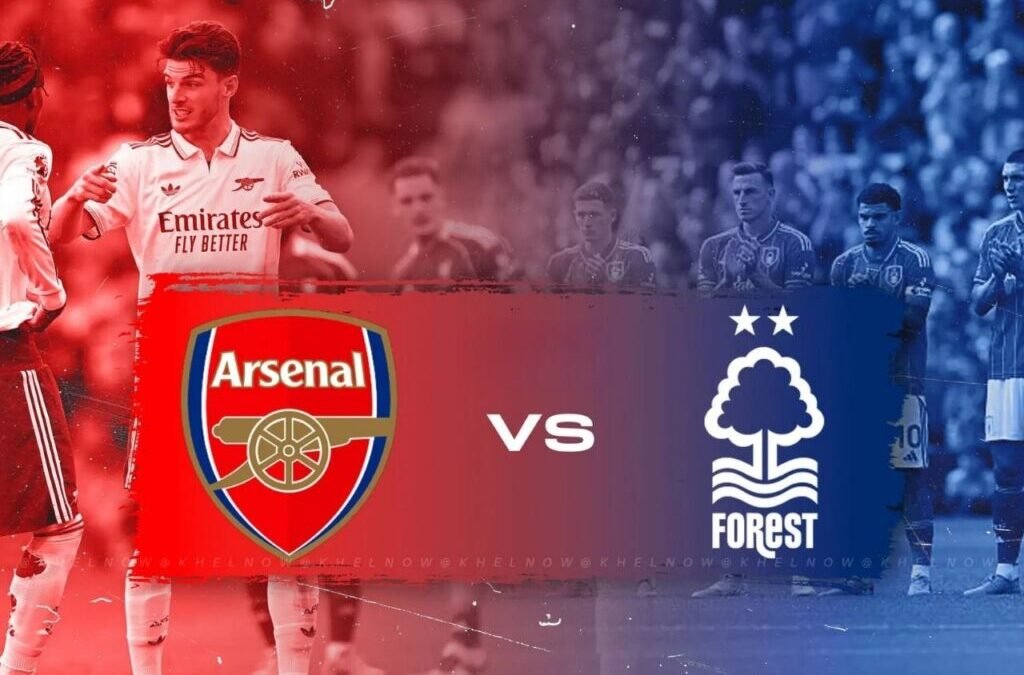 Arsenal vs Nottingham Forest Live: Match Details, Head to Head Records, Where to Watch & Latest Team News